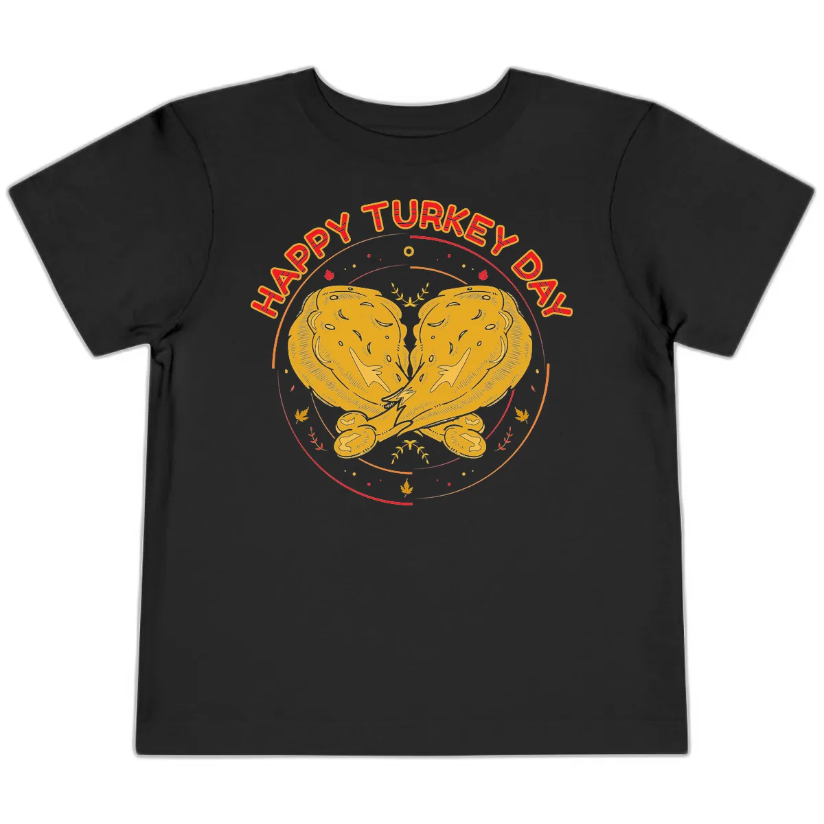 Happy Turkey Day Drumsticks Design Toddler T-Shirt in Black