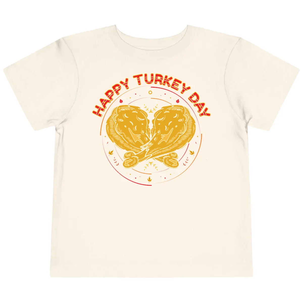 Happy Turkey Day Drumsticks Design Toddler T-Shirt in Natural