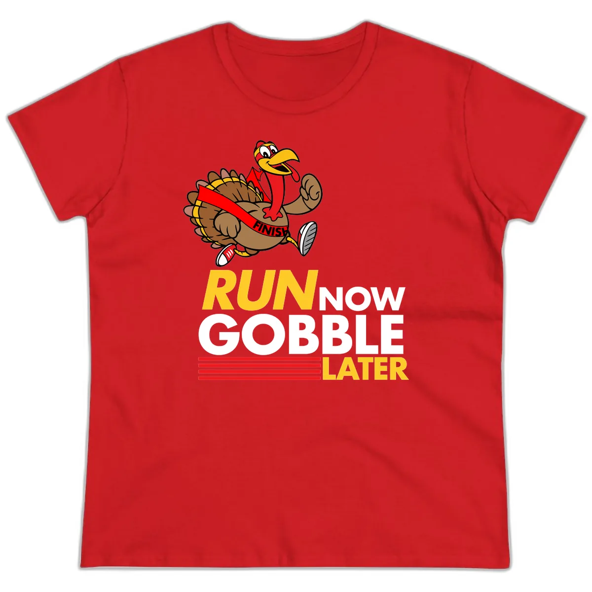Run Now Gobble Later Turkey Ladies Tee in Red