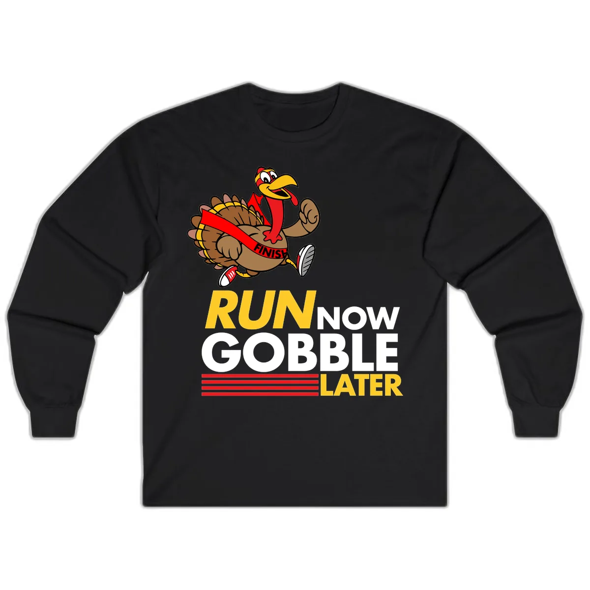 Run Now Gobble Later Turkey Long Sleeve in Black