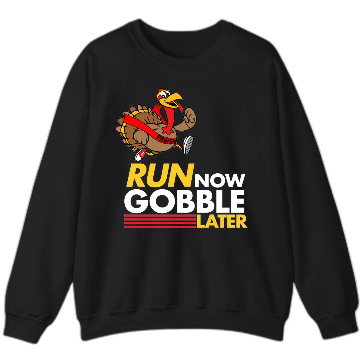 Run Now Gobble Later Turkey Sweatshirt in Black
