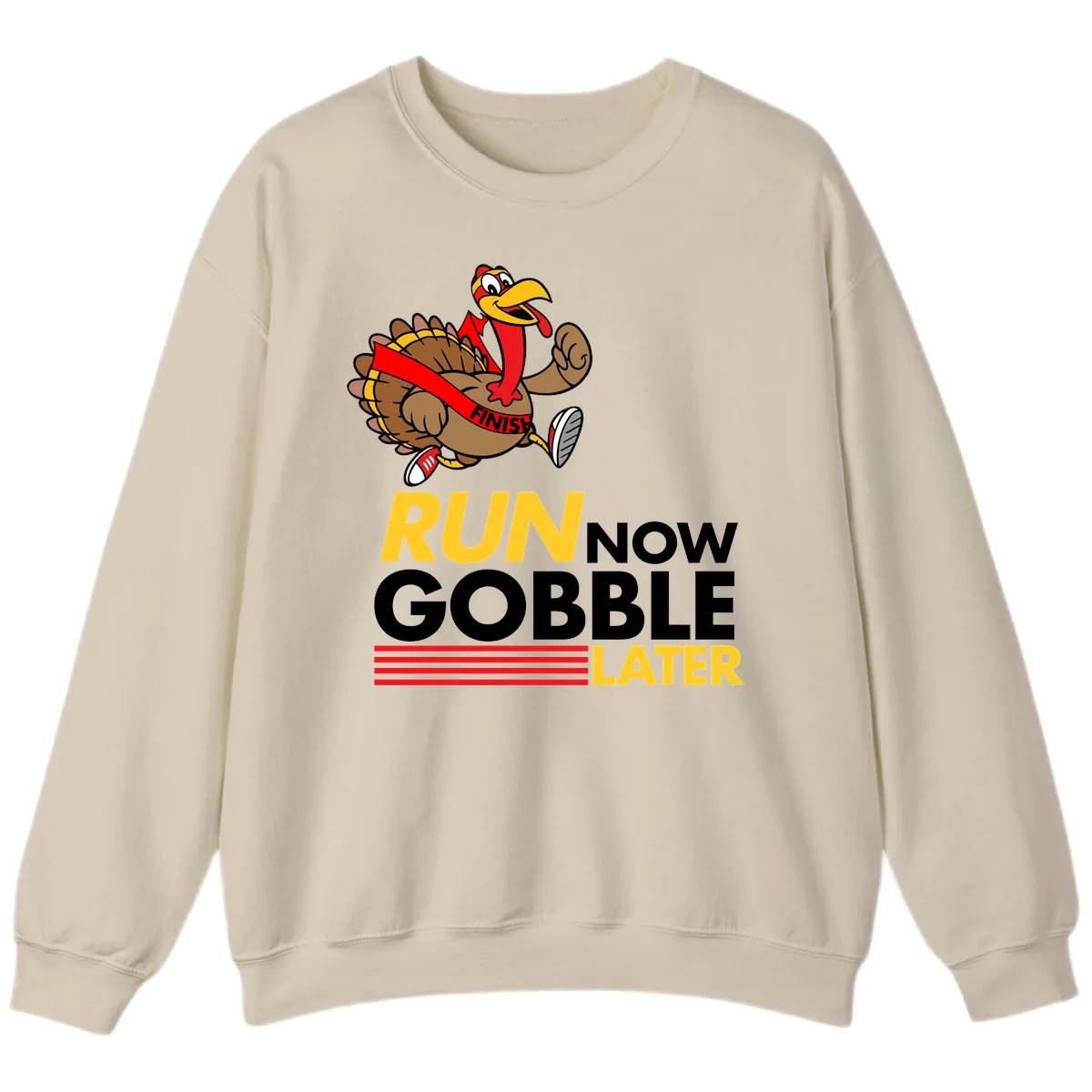 Run Now Gobble Later Turkey Sweatshirt in Sand