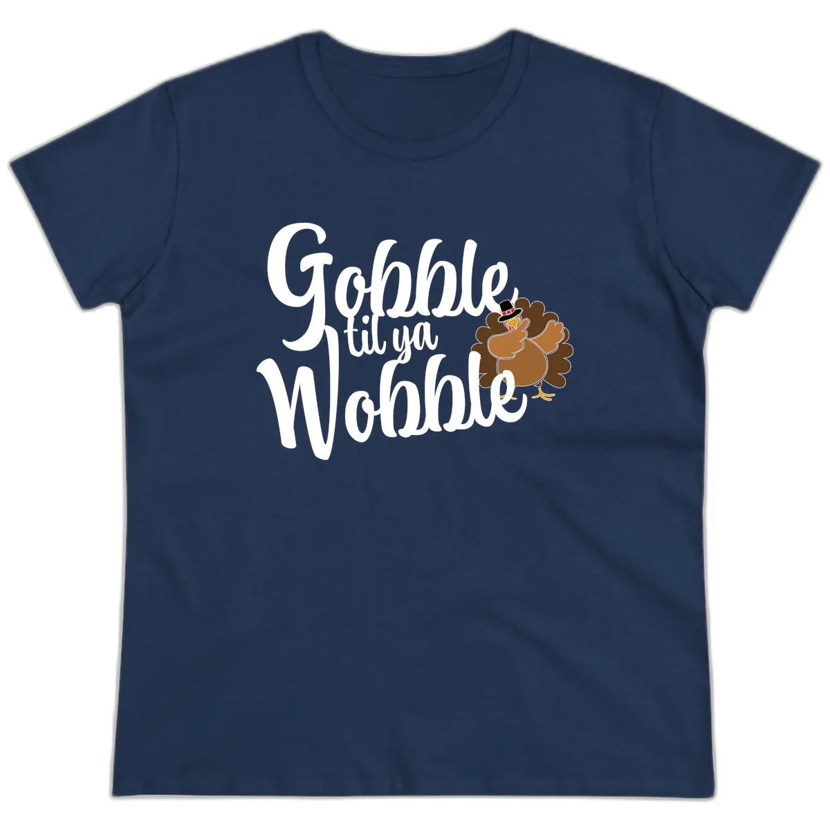 Gobble Til Ya Wobble Turkey Design Ladies Tee in Navy