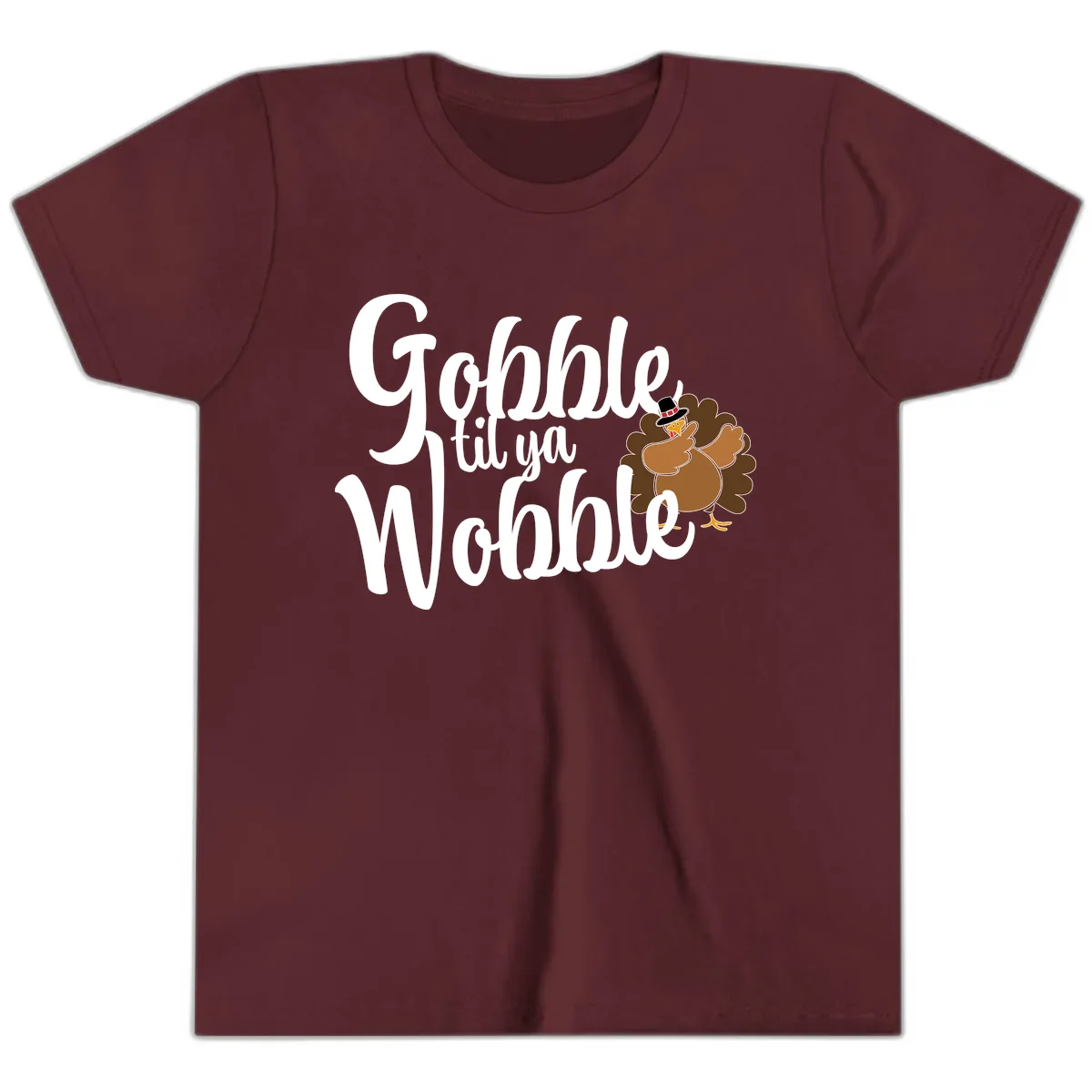 Gobble Til Ya Wobble Turkey Design Youth T-Shirt in Maroon
