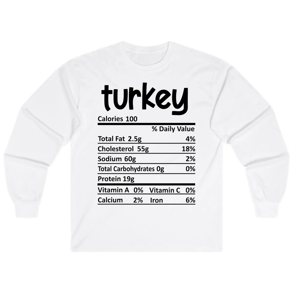 Turkey Nutrition Facts Long Sleeve in White