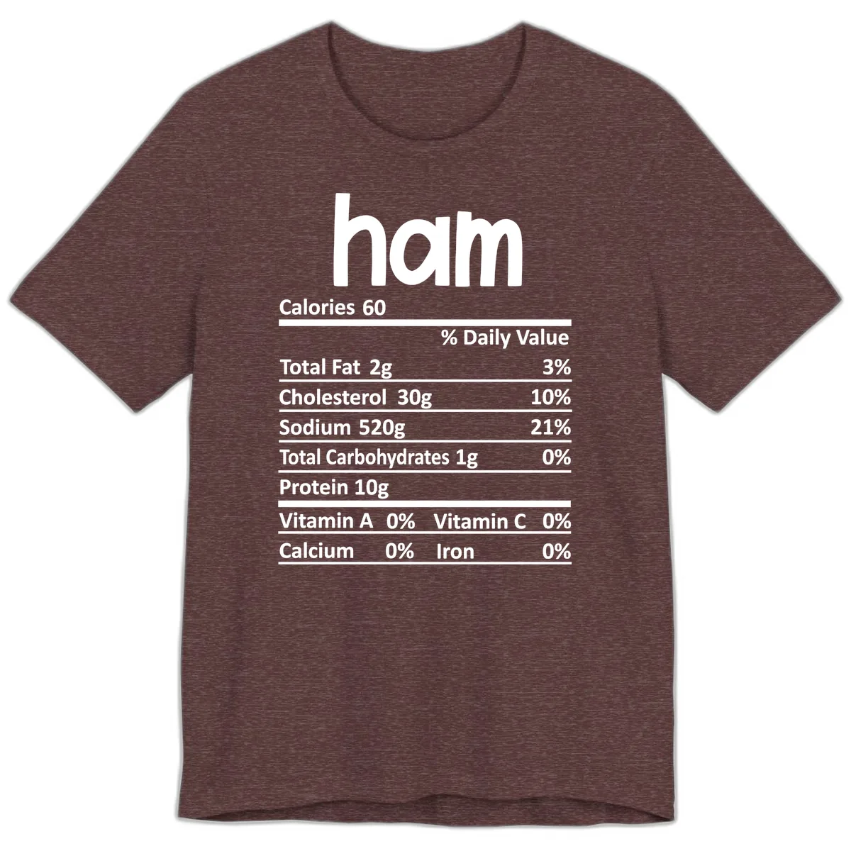 Nutrition Facts Ham Label Premium T-Shirt in Heather Maroon