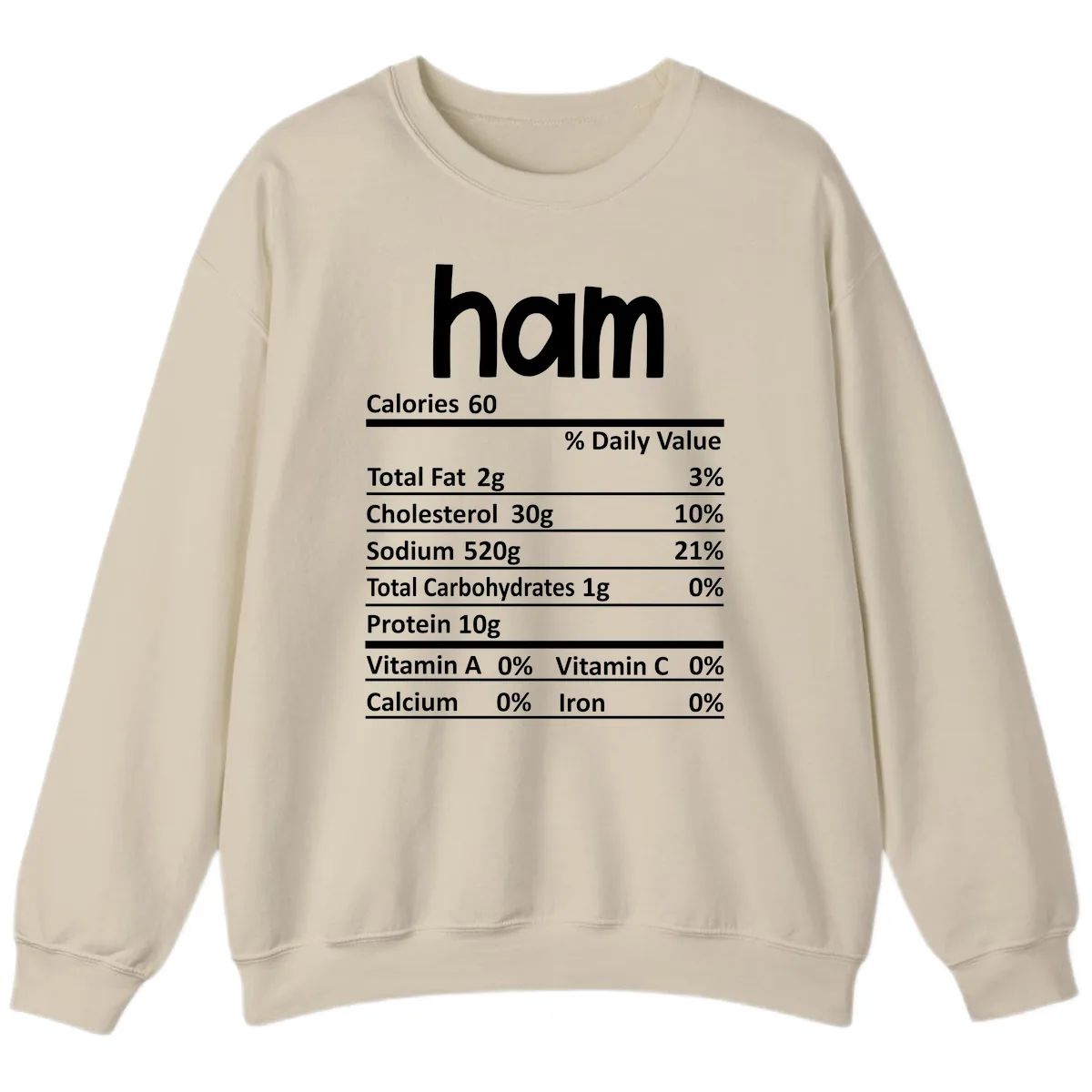 Nutrition Facts Ham Label Sweatshirt in Sand