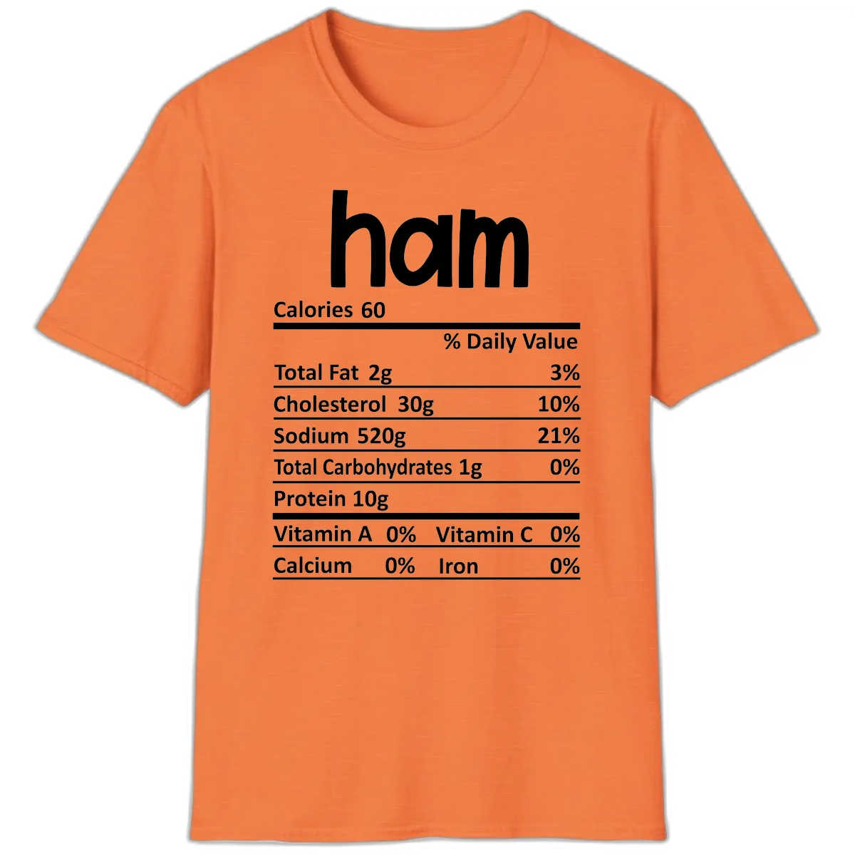 Nutrition Facts Ham Label T-Shirt in Heather Orange