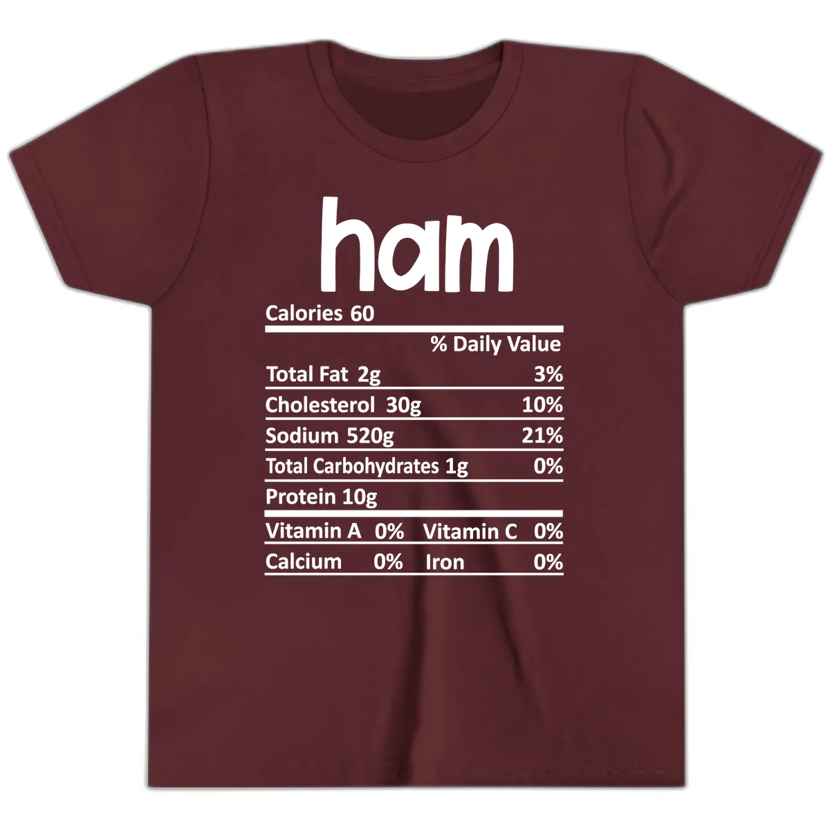Nutrition Facts Ham Label Youth T-Shirt in Maroon