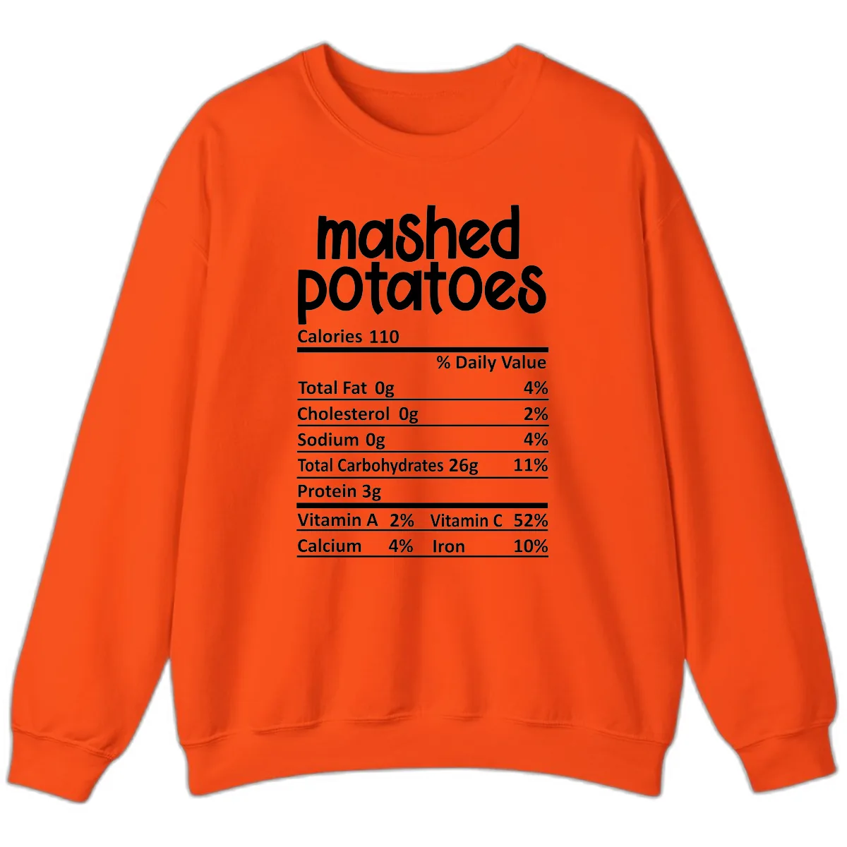 Mashed Potatoes Nutrition Facts Sweatshirt in Orange