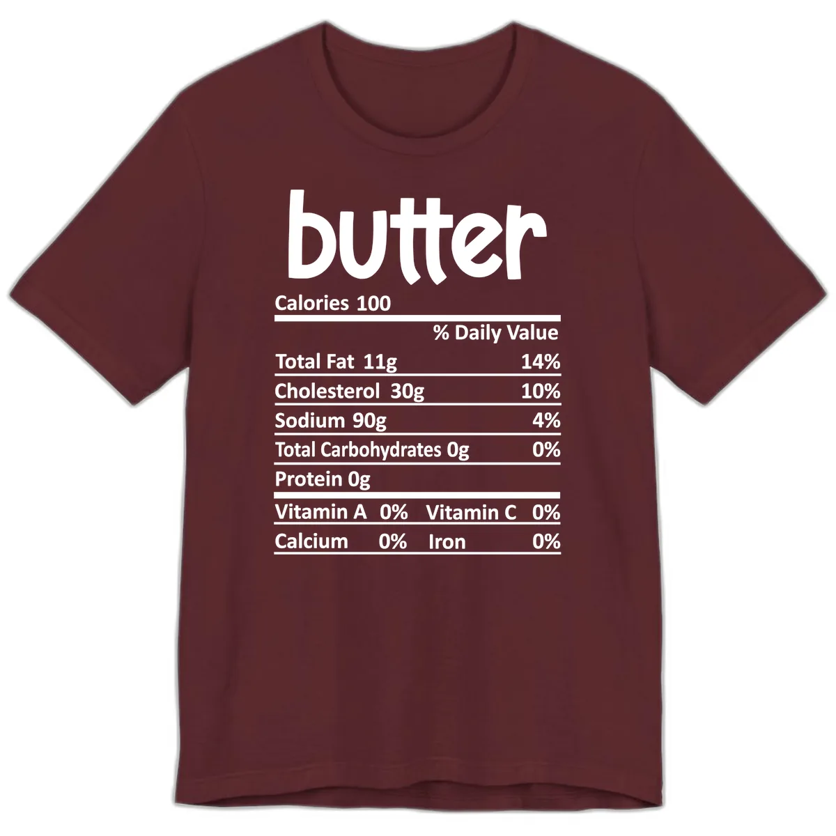 Butter Nutrition Facts Premium T-Shirt in Maroon