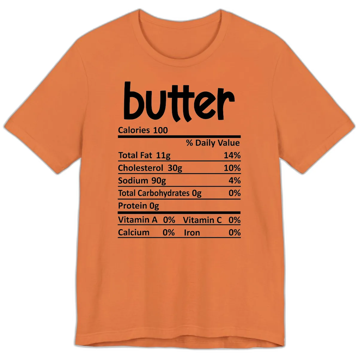 Butter Nutrition Facts Premium T-Shirt in Burnt Orange