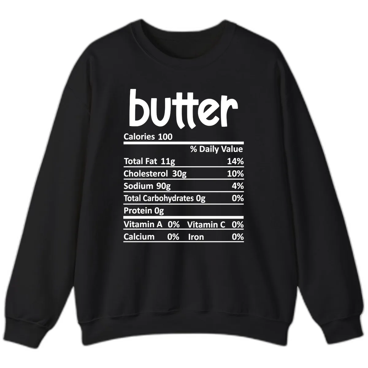 Butter Nutrition Facts Sweatshirt in Black