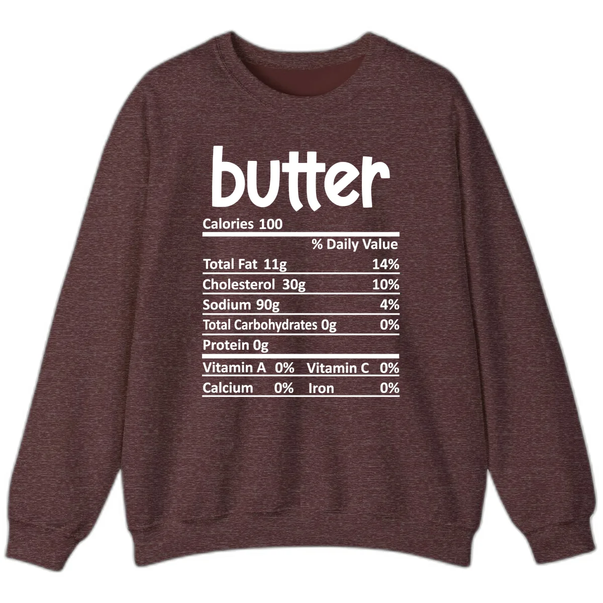 Butter Nutrition Facts Sweatshirt in Heather Sport Dark Maroon