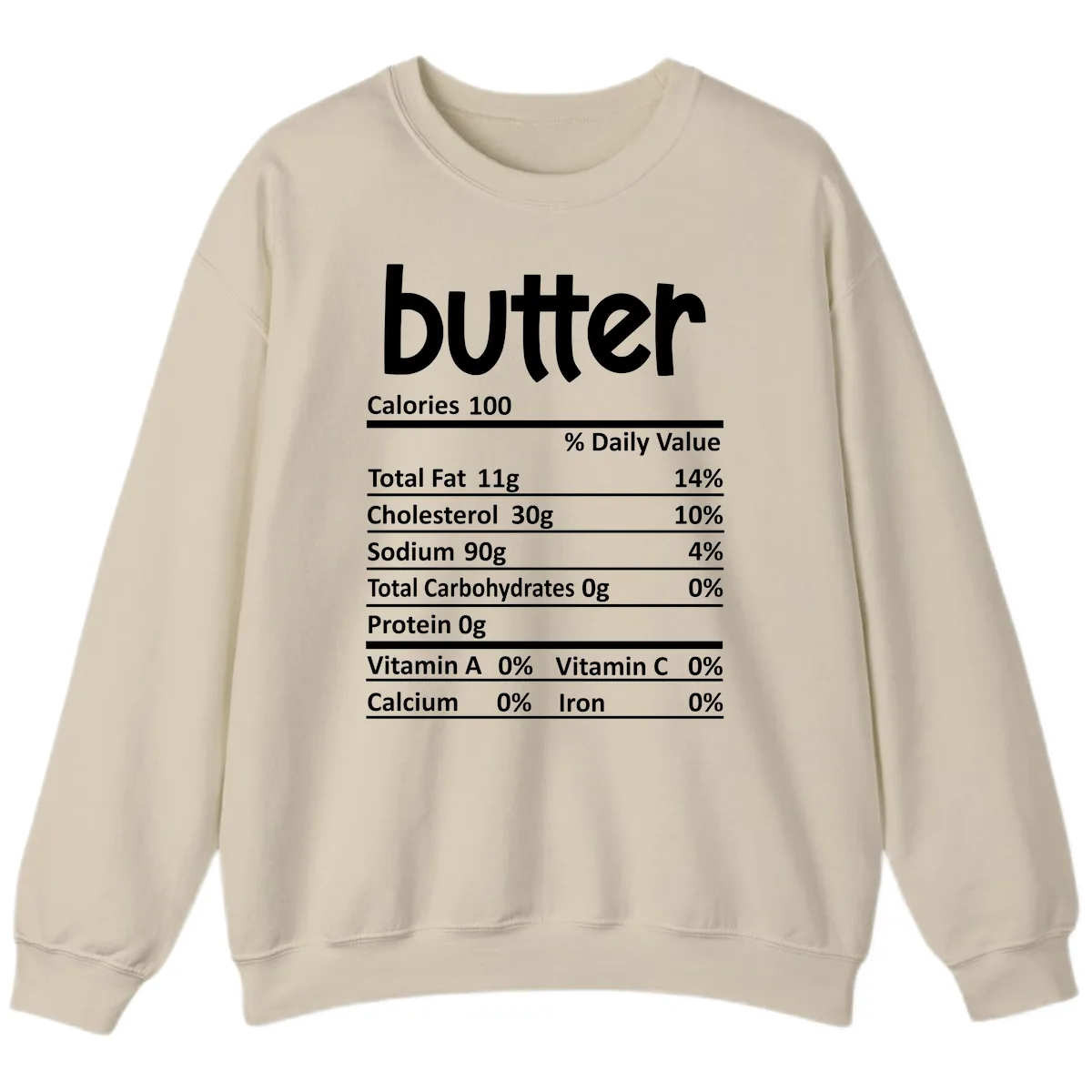 Butter Nutrition Facts Sweatshirt in Sand