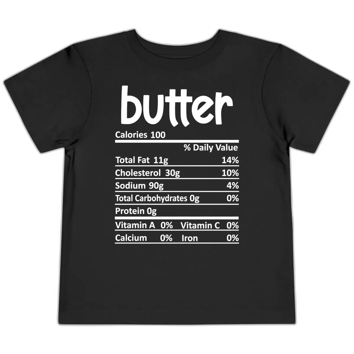 Butter Nutrition Facts Toddler T-Shirt in Black