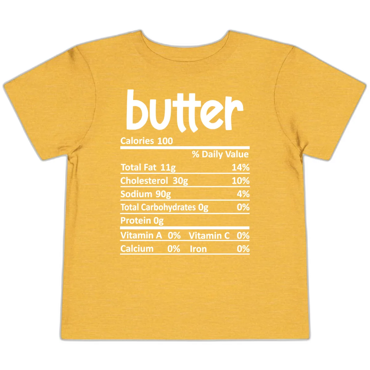 Butter Nutrition Facts Toddler T-Shirt in Heather Yellow Gold