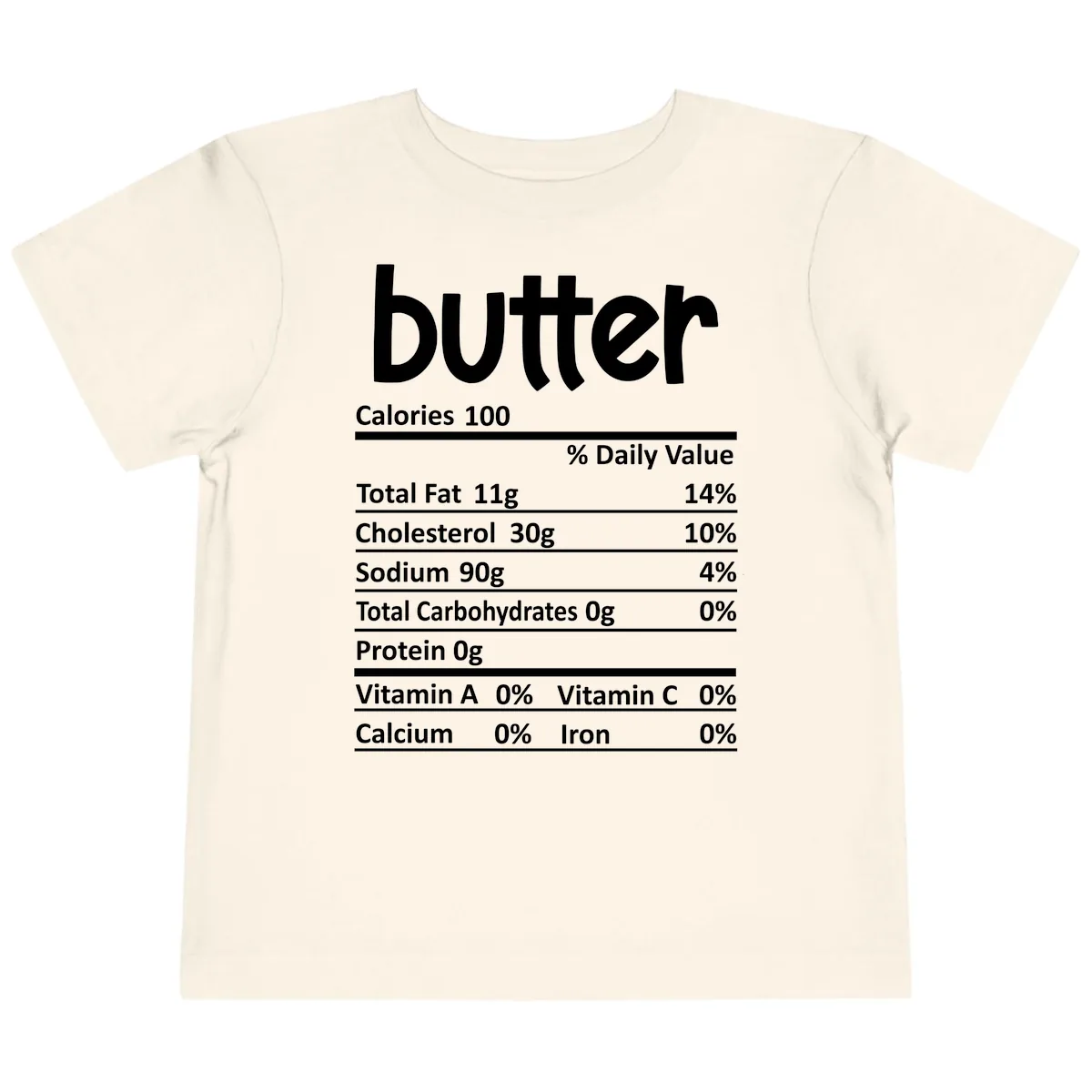Butter Nutrition Facts Toddler T-Shirt in Natural