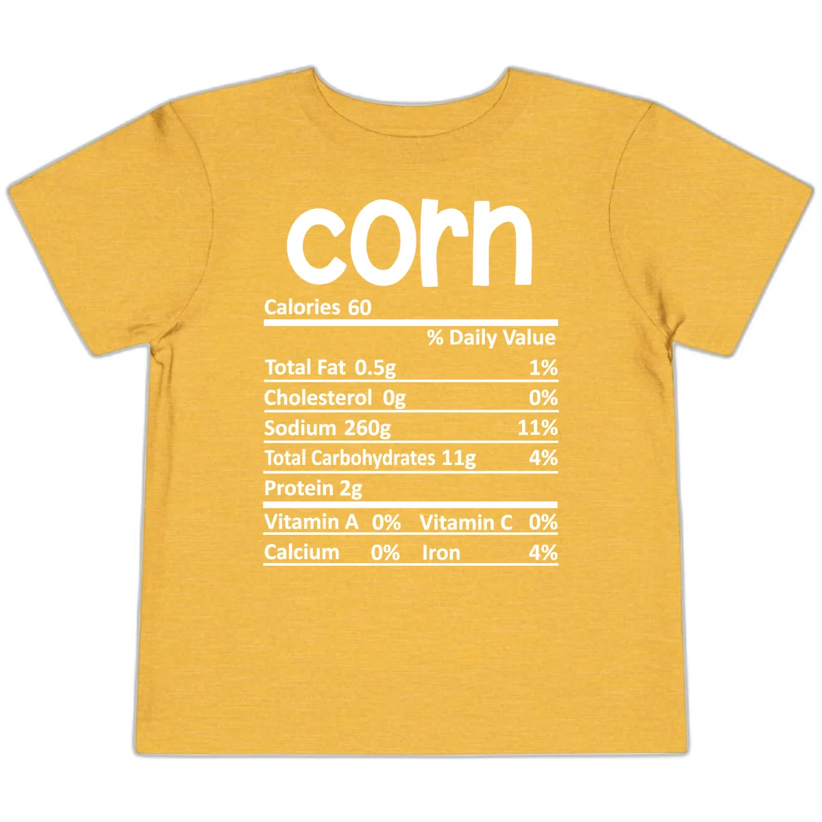 Nutritional Facts Corn Tee Toddler T-Shirt in Heather Yellow Gold