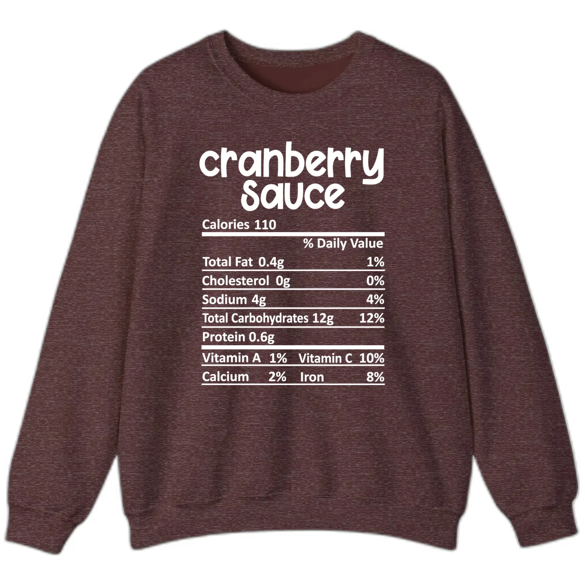 Cranberry Sauce Nutrition Facts Sweatshirt in Heather Sport Dark Maroon