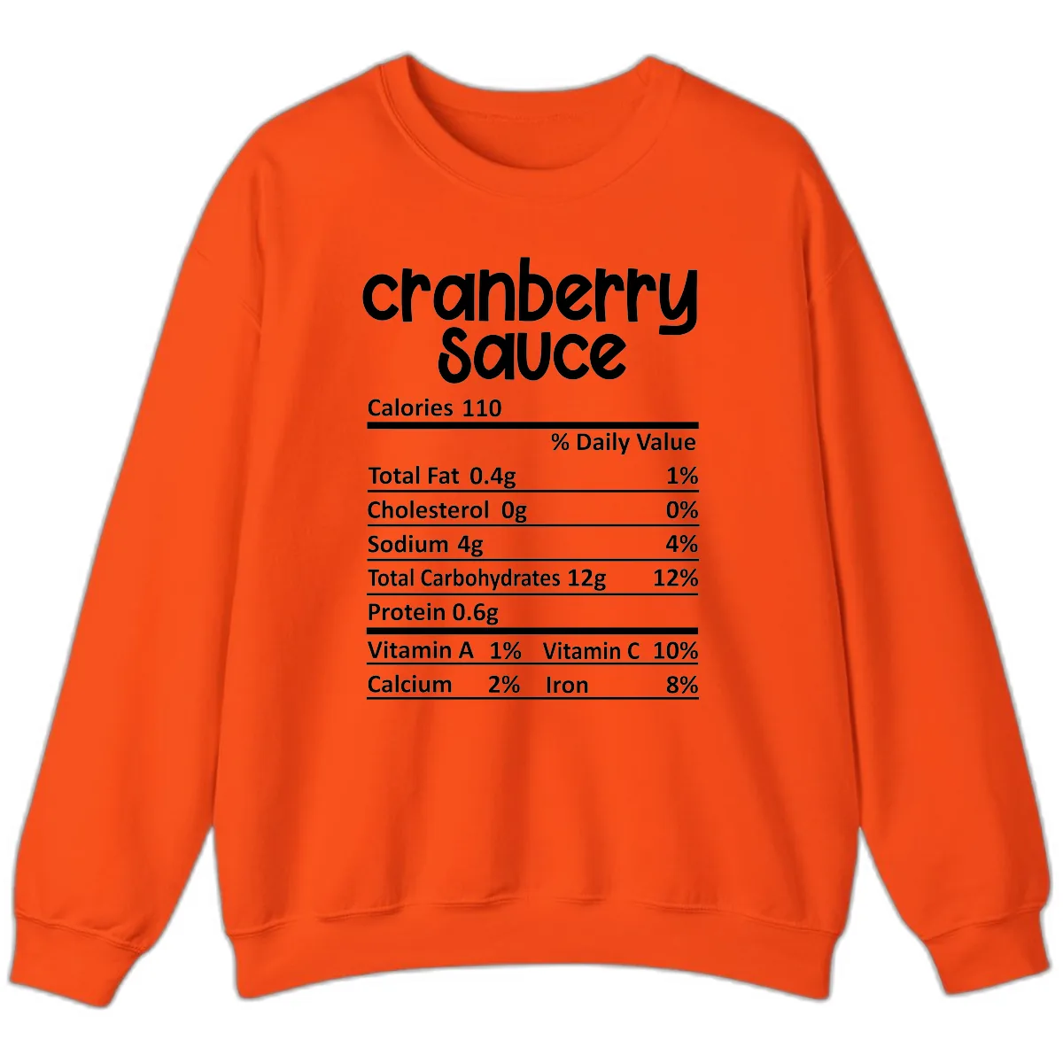 Cranberry Sauce Nutrition Facts Sweatshirt in Orange
