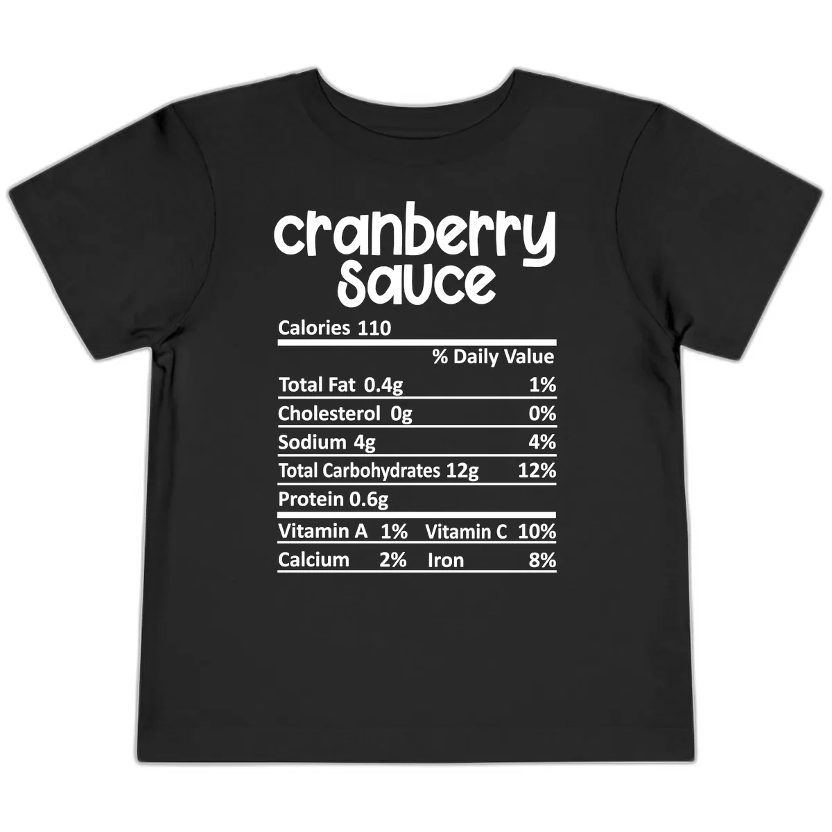 Cranberry Sauce Nutrition Facts Toddler T-Shirt in Black