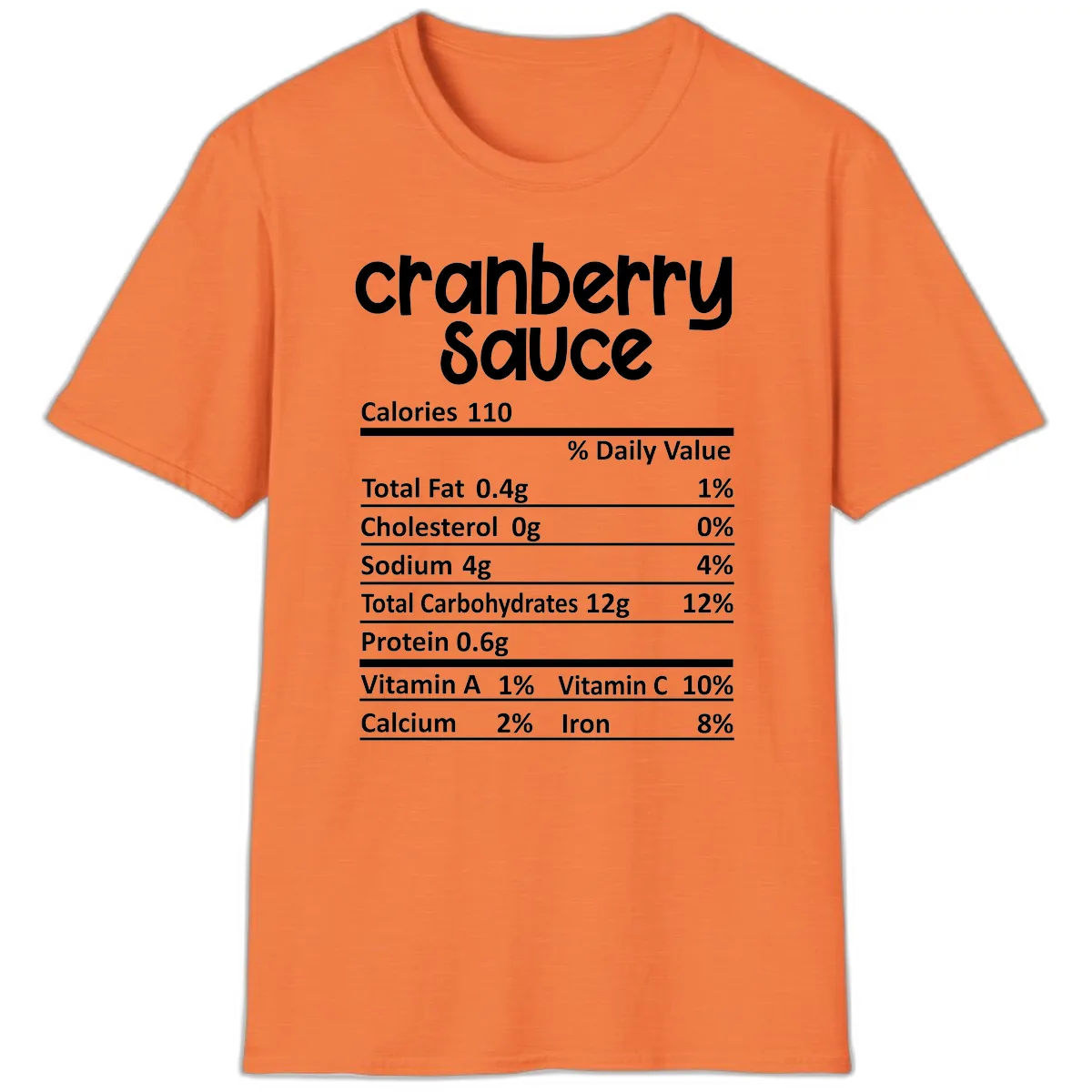 Cranberry Sauce Nutrition Facts T-Shirt in Heather Orange
