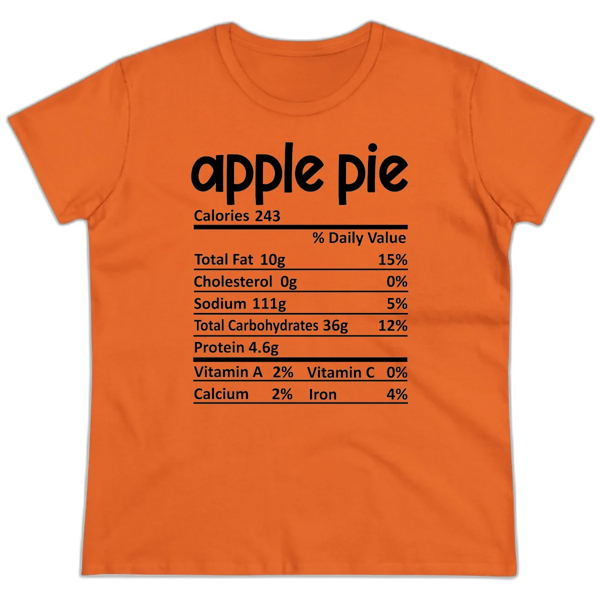 Apple Pie Nutrition Facts Ladies Tee in Orange