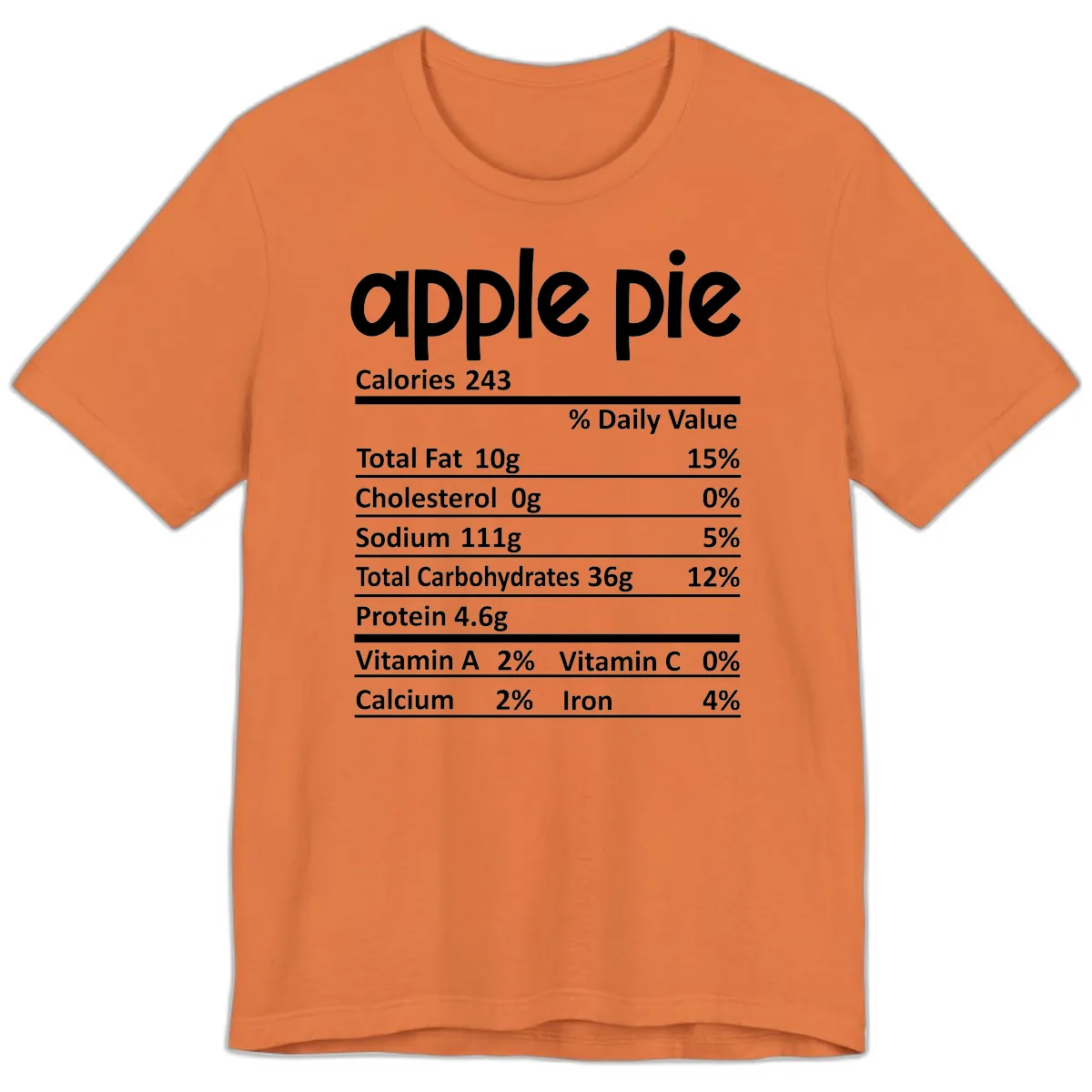 Apple Pie Nutrition Facts Premium T-Shirt in Burnt Orange