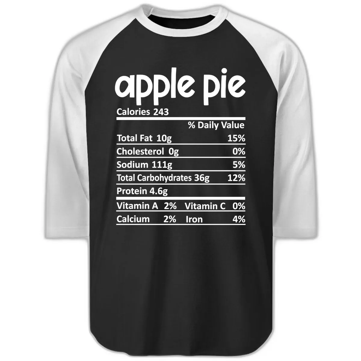 Apple Pie Nutrition Facts Raglan 3/4 in Black White