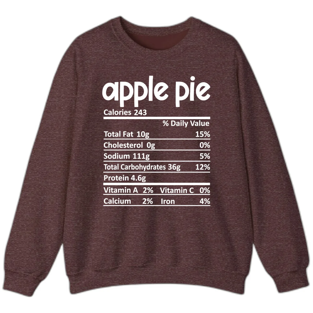 Apple Pie Nutrition Facts Sweatshirt in Heather Sport Dark Maroon