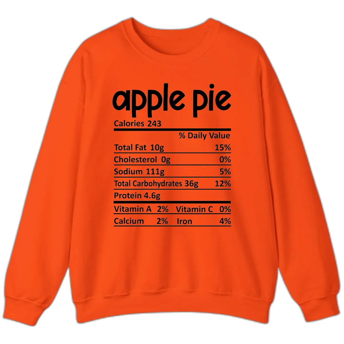Apple Pie Nutrition Facts Sweatshirt in Orange