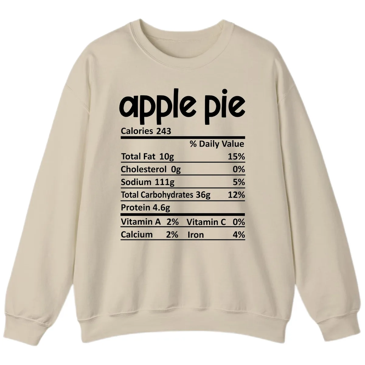Apple Pie Nutrition Facts Sweatshirt in Sand