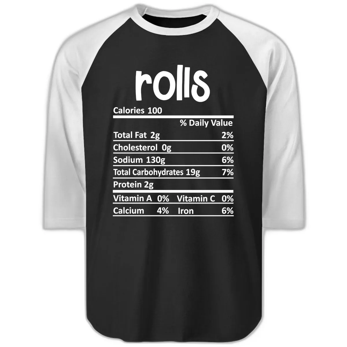 Thanksgiving Dinner Rolls Nutrition Facts Raglan 3/4 in Black White