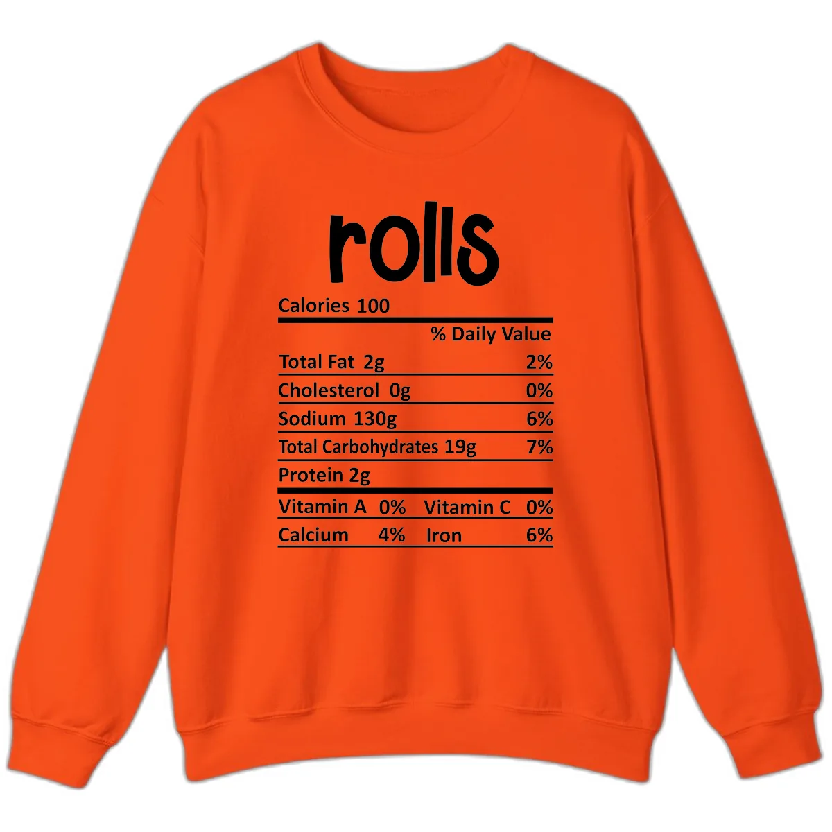 Thanksgiving Dinner Rolls Nutrition Facts Sweatshirt in Orange