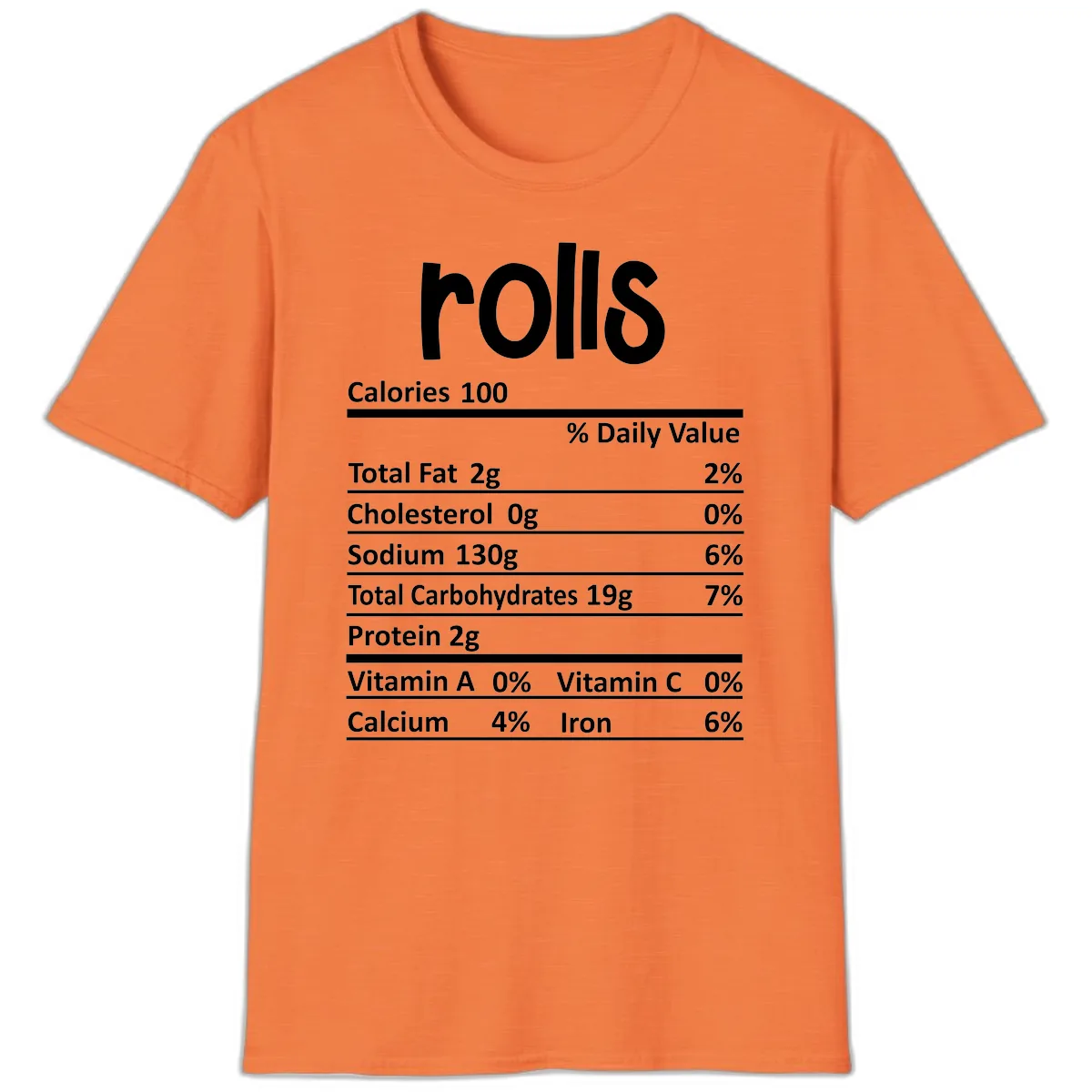 Thanksgiving Dinner Rolls Nutrition Facts T-Shirt in Heather Orange