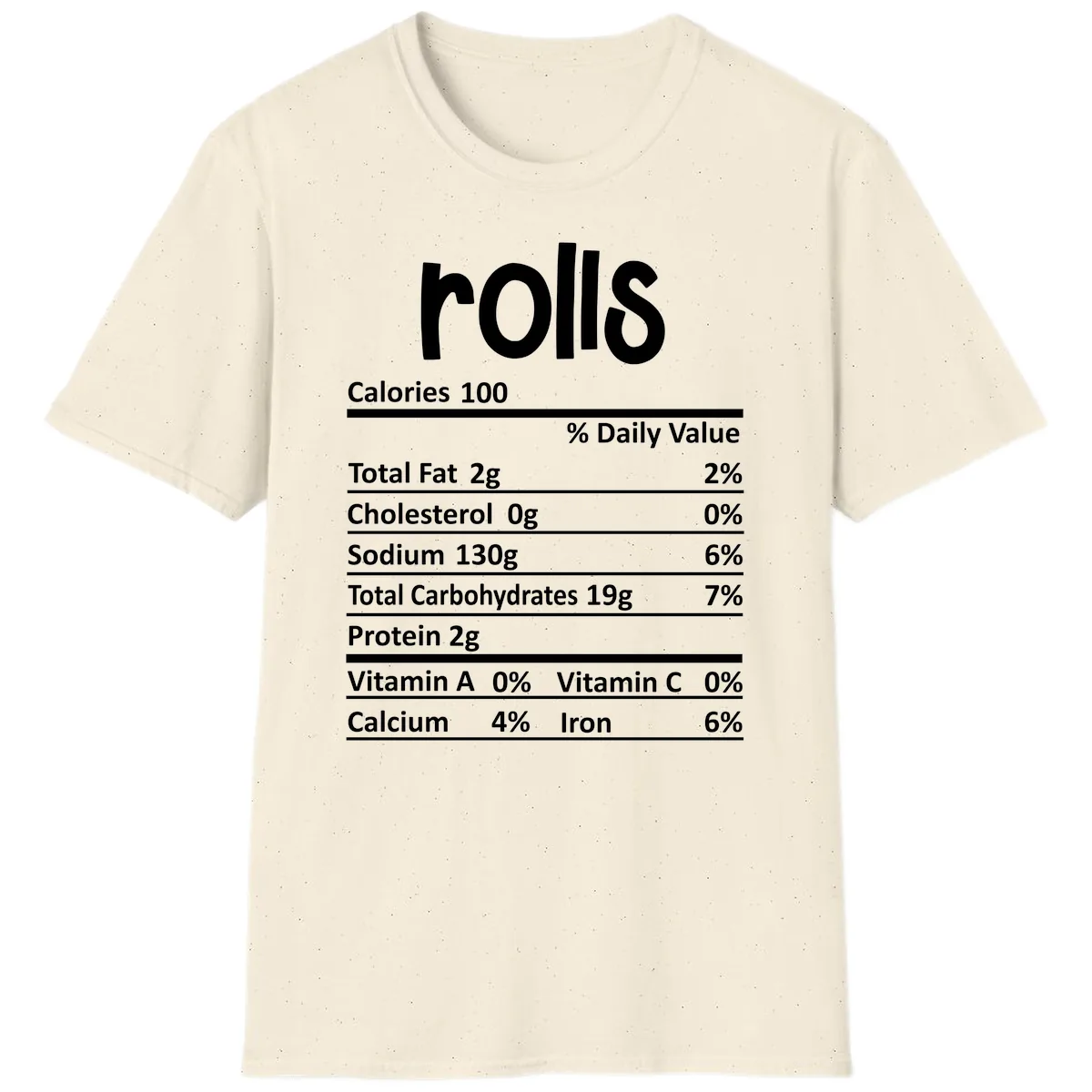 Thanksgiving Dinner Rolls Nutrition Facts T-Shirt in Natural