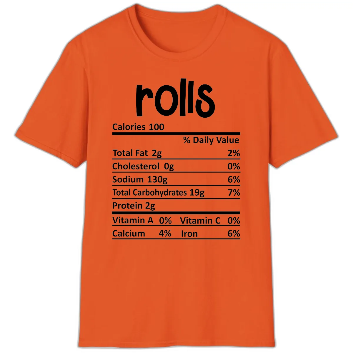 Thanksgiving Dinner Rolls Nutrition Facts T-Shirt in Orange