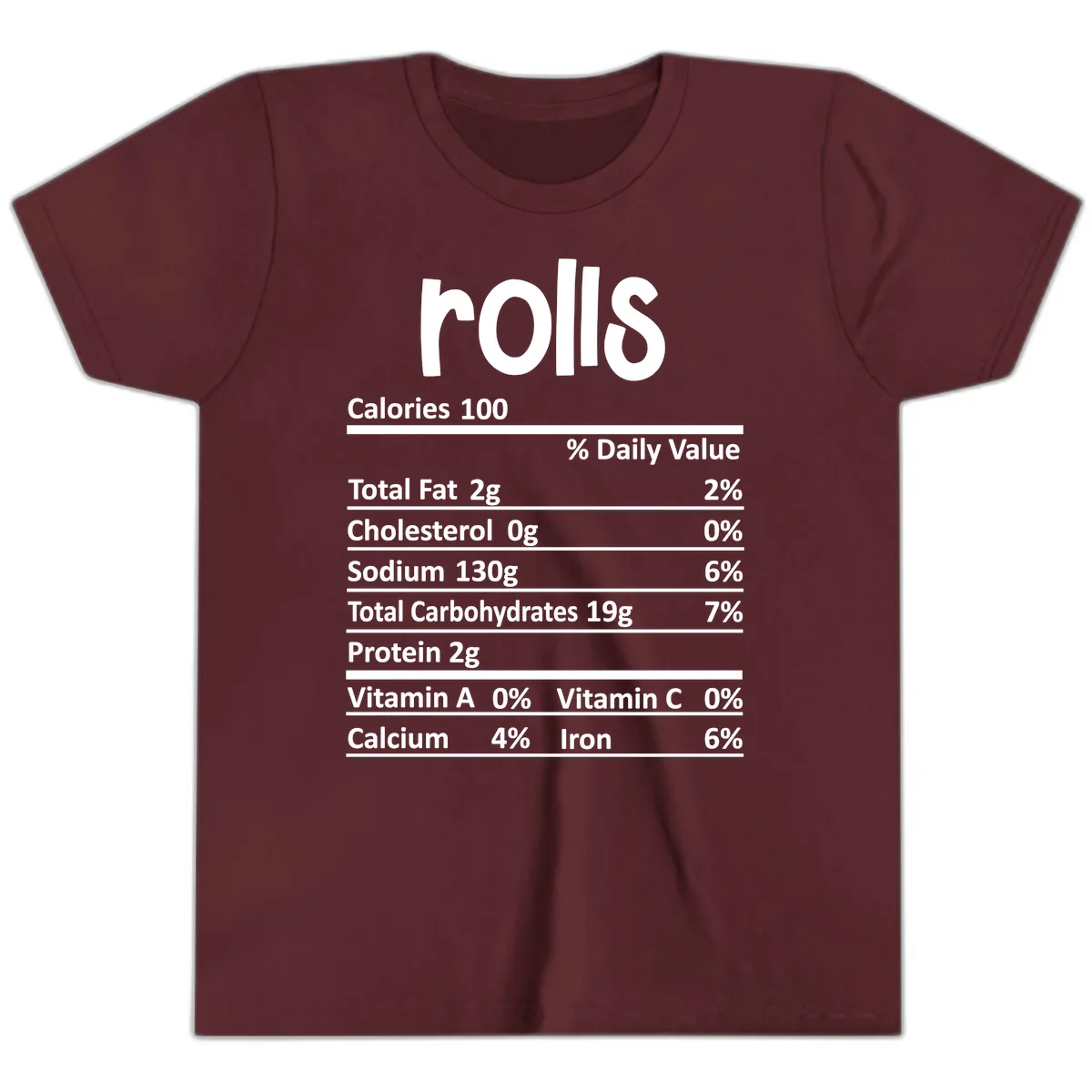 Thanksgiving Dinner Rolls Nutrition Facts Youth T-Shirt in Maroon