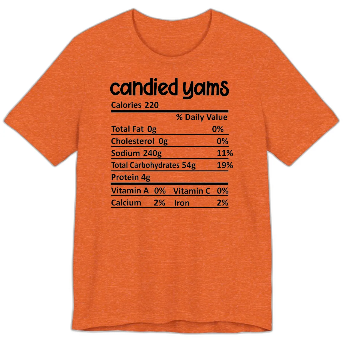 Candied Yams Nutrition Facts Premium T-Shirt in Heather Orange