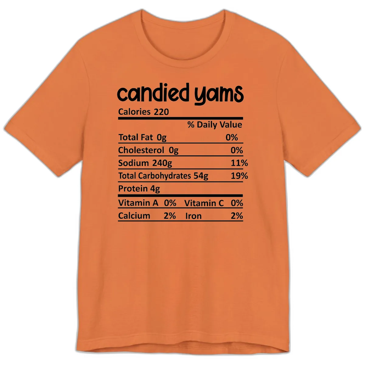 Candied Yams Nutrition Facts Premium T-Shirt in Burnt Orange