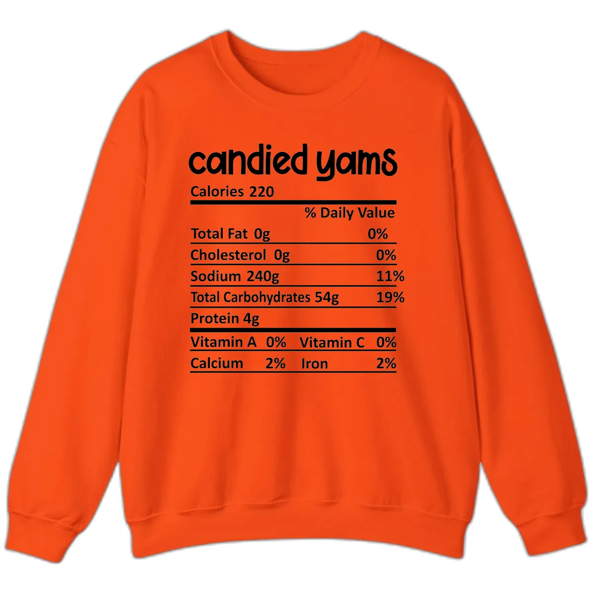 Candied Yams Nutrition Facts Sweatshirt in Orange