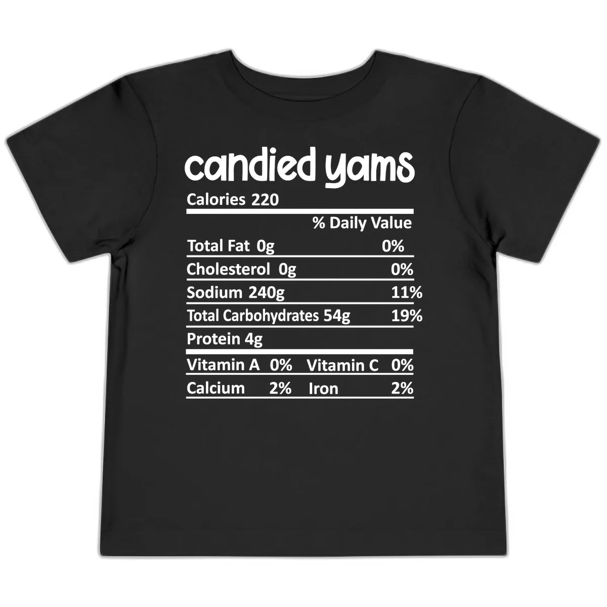 Candied Yams Nutrition Facts Toddler T-Shirt in Black