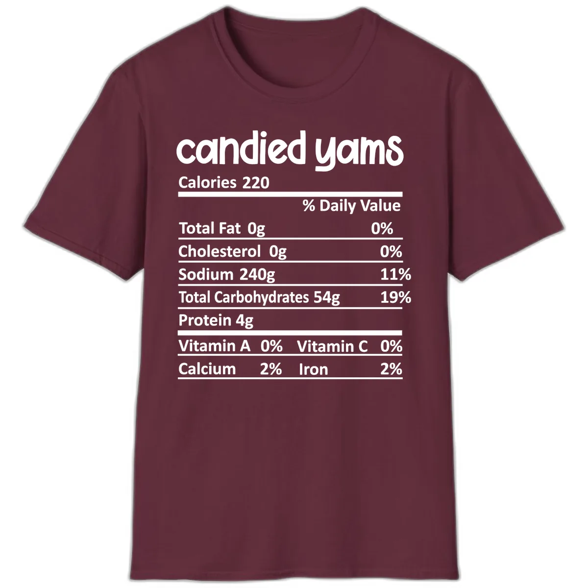 Candied Yams Nutrition Facts T-Shirt in Maroon
