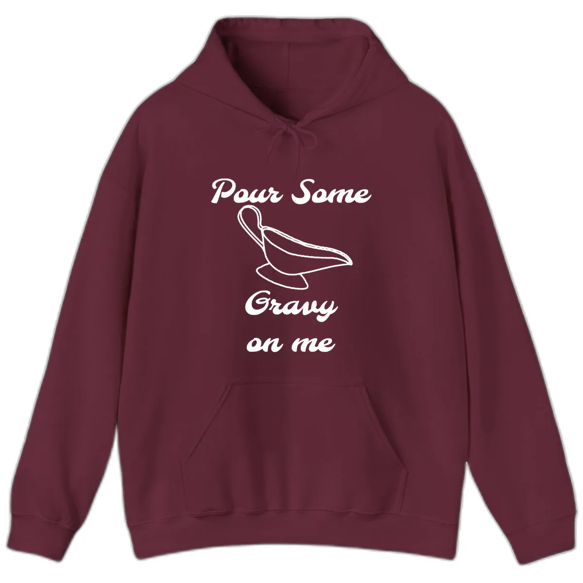 Pour Some Gravy On Me Gravy Boat Hoodie in Maroon