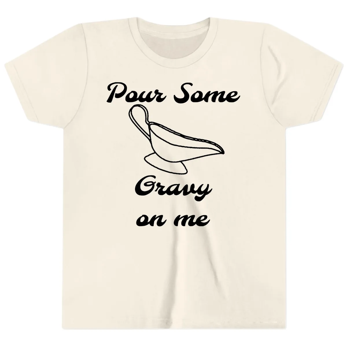 Pour Some Gravy On Me Gravy Boat Youth T-Shirt in Natural
