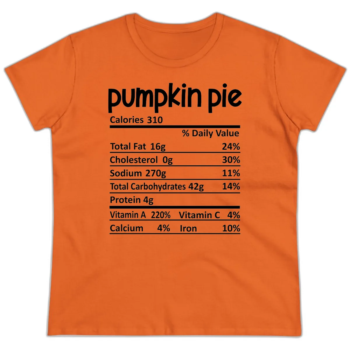 Pumpkin Pie Nutrition Facts Ladies Tee in Orange