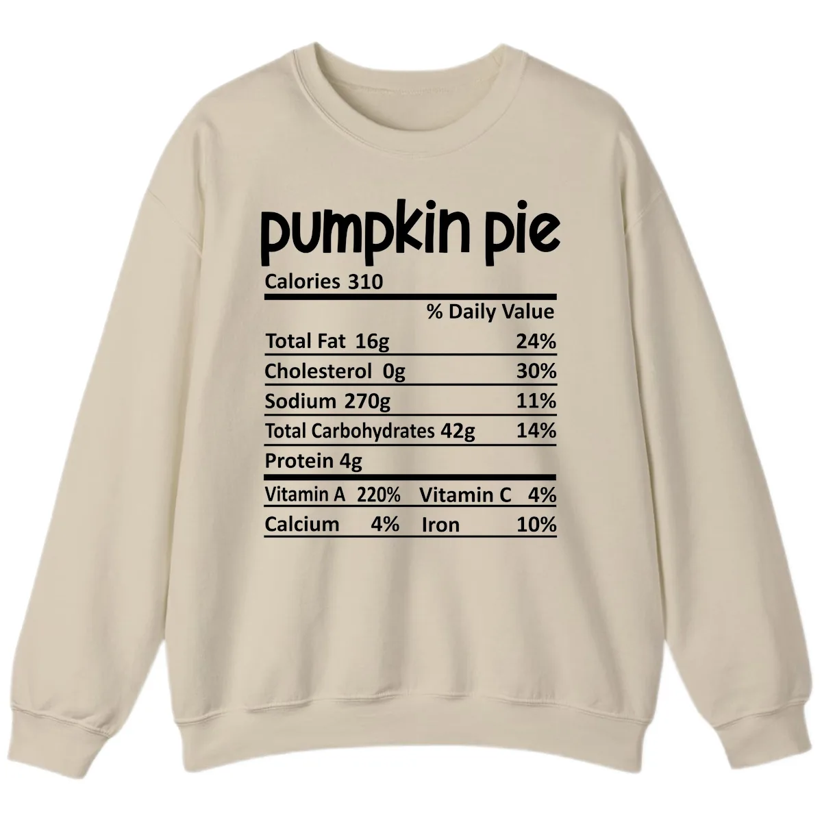 Pumpkin Pie Nutrition Facts Sweatshirt in Sand