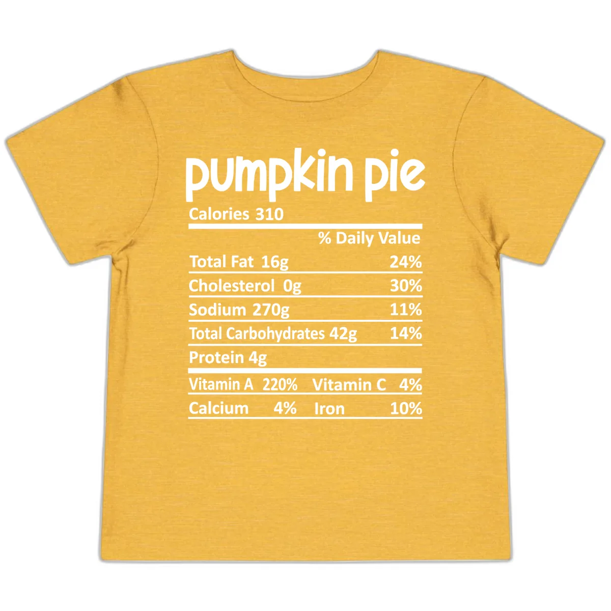 Pumpkin Pie Nutrition Facts Toddler T-Shirt in Heather Yellow Gold