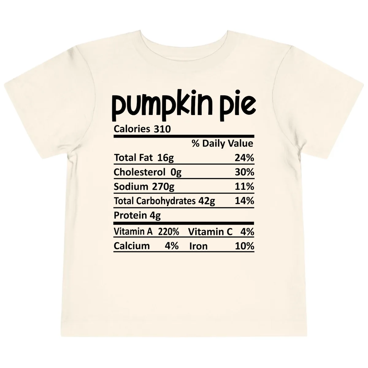 Pumpkin Pie Nutrition Facts Toddler T-Shirt in Natural